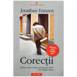 Jonathan Franzen - Corectii &bdquo;Primul mare roman al secolului XXI!&rdquo; - The Village Voice - 107162