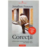 Jonathan Franzen - Corectii &bdquo;Primul mare roman al secolului XXI!&rdquo; - The Village Voice - 107162, Polirom