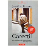 Jonathan Franzen - Corectii &bdquo;Primul mare roman al secolului XXI!&rdquo; - The Village Voice - 107162