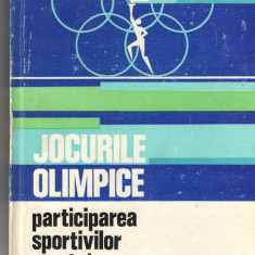 Jocurile Olimpice - Participarea sportivilor romani Ed. Sport-Turism, 1975 cart.