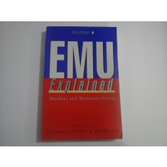 EMU EXPLAINED - MARKETS AND MONETARY UNION - REUTERS