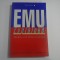 EMU EXPLAINED - MARKETS AND MONETARY UNION - REUTERS