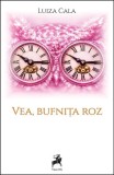 Carte Vea, bufnița roz - Luiza Cala, Roman, Tracus Arte