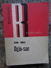 OGIO -SAN - IOAN TIMUS foto