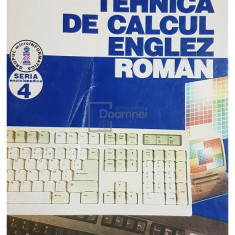 Smaranda Dervesteanu (coord.) - Dictionar de tehnica de calcul englez-roman (editia 1995)