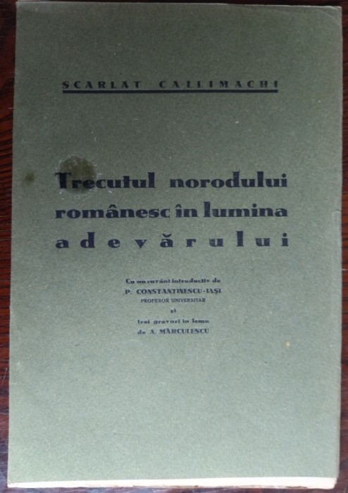 SCARLAT CALLIMACHI-TRECUTUL NORODULUI ROMANESC...1935/3 GRAVURI AUREL MARCULESCU
