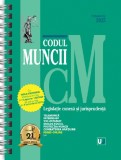 Codul muncii, legislatie conexa si jurisprudenta octombrie 2025 (editie spiralata)