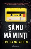Să Nu Mă Minți, Freida Mcfadden - Editura Bookzone