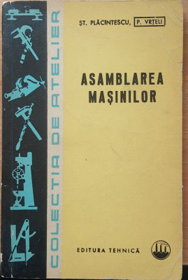 ASAMBLAREA MASINILOR - ST. PLACINTESCU, 1966 foto