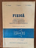 HANGEA, T. POPESCU, N. STANESCU-FIZICA ELECTROSTATICA, CURENTI RAMIFICATI, ELECTROMAGNETISM, INDUCTIE ELECTROMAGNETICA. COMPLETARE PENTRU CLASA A IX-A
