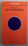 INTRODUZIONE A LO STORICISMO / FULVIO TESSITORO , 1996