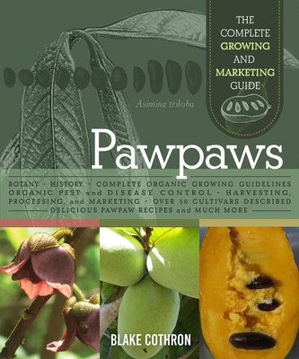 Pawpaws: The Complete Growing and Marketing Guide foto