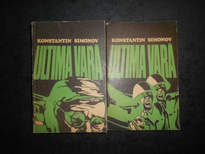 KONSTANTIN SIMONOV - ULTIMA VARA 2 volume (1974) foto