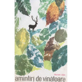 Traian Ulea - Amintiri de v&icirc;nătoare (editia 1969)