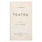 I. L. Caragiale, Teatru, , prima ediție - Piesă rară