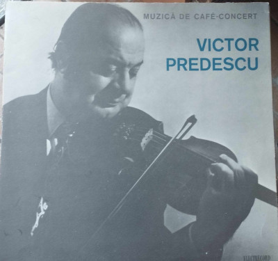 AMS - VICTOR PREDESCU - MUZICA DE CAFE - CONCERT (DISC VINIL, LP) foto