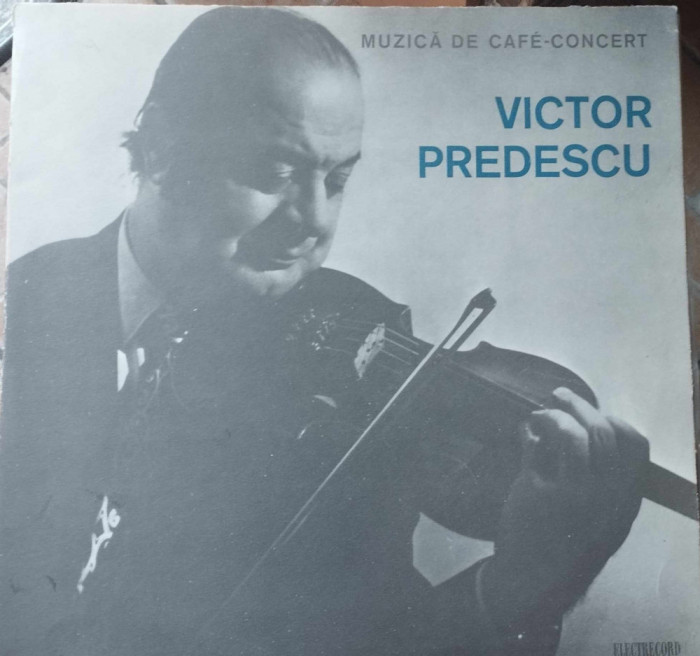 AMS - VICTOR PREDESCU - MUZICA DE CAFE - CONCERT (DISC VINIL, LP)