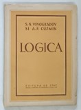 LOGICA , MANUAL PENTRU SCOLILE MEDII de S. N. VINOGRADOV si A. F. CUZMIN , 1957