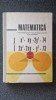 MATEMATICA. Manual pentru anul I licee - Filimon, Ionescu-Bujor