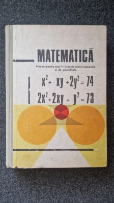 MATEMATICA. Manual pentru anul I licee - Filimon, Ionescu-Bujor foto