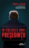 In culisele unei presedintii | Daniel Estulin, Meteor Press