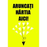 Sticker Indicator Arunca Hartia Aici