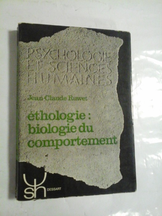 ETHOLOGIE: BIOLOGIE DU COMPORTEMENT - JEAN CLANDE RUWET
