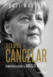 Doamna Cancelar: Odiseea remarcabila a Angelei Merkel - Litera