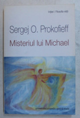 MISTERIUL LUI MICHAEL de SERGEJ O. PROKOFIEFF , 2014 foto