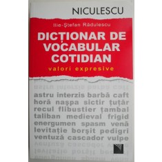 Dictionar de vocabular cotidian (Valori expresive) &ndash; Ilie-Stefan Radulescu