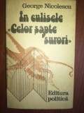 In culisele &quot;Celor sapte surori&quot;- George Nicolescu