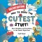 How to Draw the Cutest Stuff--Deluxe Edition!: Draw Anything and Everything in the Cutest Style Ever!volume 7
