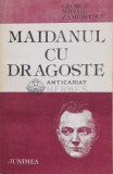 Cumpara ieftin Maidanul cu dragoste - 1986 - George Mihail Zamfirescu (S5)