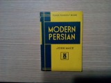 MODERN PERSIAN - John Mace - The English Universitties Press Limited, 264 p.; lb. engleza