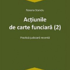 Actiunile de carte funciara Ed.2 - Roxana Stanciu