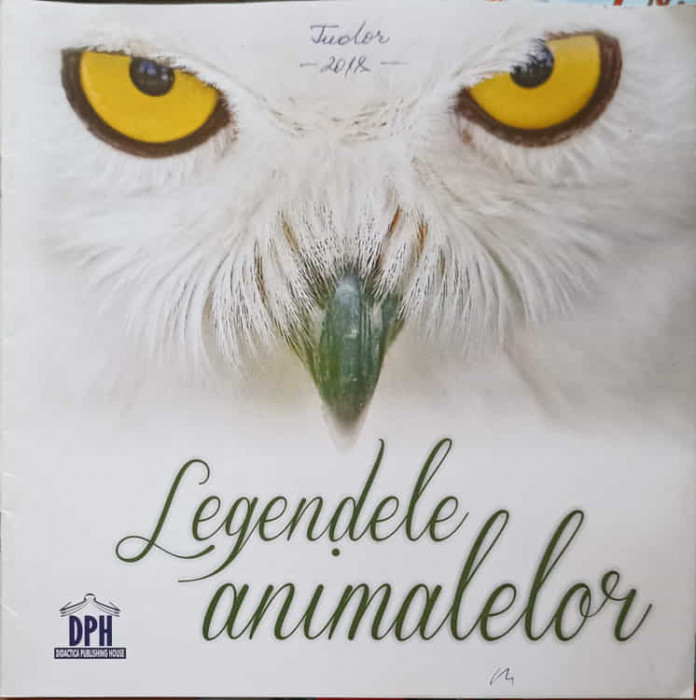 LEGENDELE ANIMALELOR-EDITOR: FLORENTINA ION