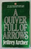 A QUIVER FULL OF ARROWS by JEFFREY ARCHER , 1983