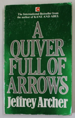 A QUIVER FULL OF ARROWS by JEFFREY ARCHER , 1983 foto