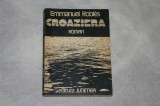 Croaziera - Emmanuel Robles - 1977