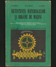 REZISTENȚA MATERIALELOR ȘI ORGANE DE MAȘINI, MANUAL - V. DROBOTĂ, M. ATANASIU