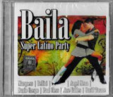 CD Baila Super Latino Party, original, sigilat