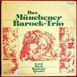 DAS MUNCHENER BAROCK-TRIO - LOTTI, BACH, RAMEAU, QUANTZ - DISC VINYL / VINIL LP, ALBUM PICK-UP