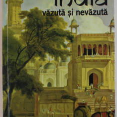 INDIA VAZUTA SI NEVAZUTA de VASILE ANDRU , 2015, DEDICATIE *