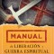 Manual de Liberacion y Guerra Espiritual
