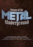 Heroes of the Metal Underground: The Definitive Guide to 1980s American Independent Metal Bands, 2014