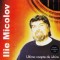 CD Pop: Ilie Micolov - Ultima noapte de iubire ( Ed. Casa Radio ; RAR )