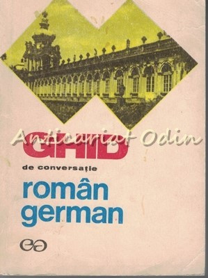 Ghid De Conversatie Roman-German - Ilse Chivaran-Muller, Liane Bidian foto