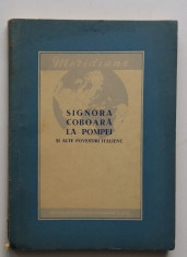 Signora Coboara La Pompei si alte povestiri italiene - Colectia Meridiane 1954 foto