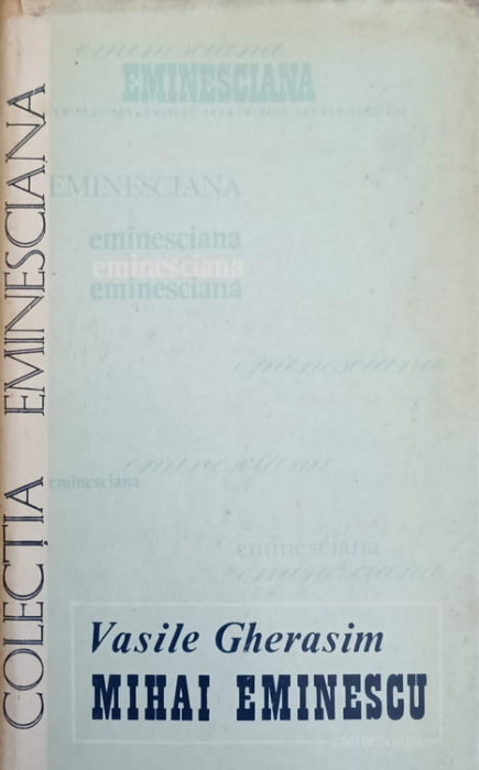 MIHAI EMINESCU, STUDII SI ARTICOLE-VASILE GHERASIM