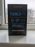 RONEN BERGMAN - RIDICA-TE SI UCIDE PRIMUL, ISTORIA SECRETA A ASASINATELOR PLANIFICATE ALE ISRAELULUI